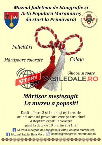 ATELIER VIRTUAL: ”Mărțișorul”, sărbătorit la Muzeul Județean de Etnografie și Artă Populară Maramureș