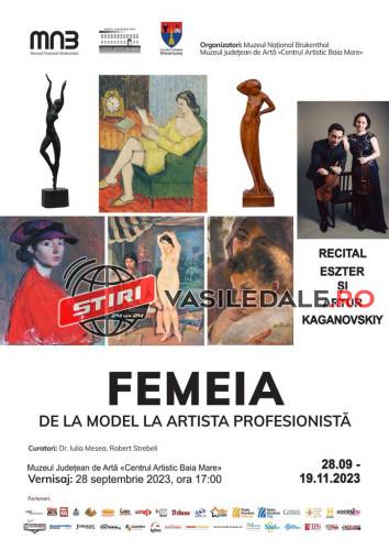 EXPOZIȚIE LA MUZEUL DE ARTĂ: ”FEMEIA – DE LA MODEL LA ARTISTA PROFESIONISTĂ”