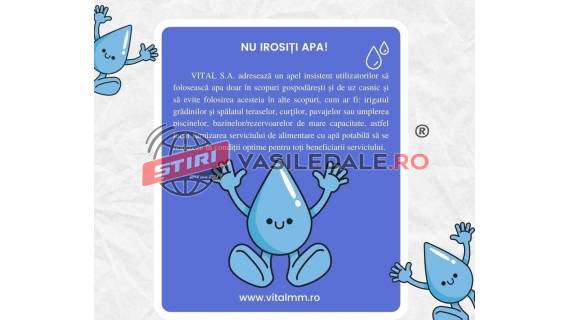 ATENȚIE LA CONSUM! Irigatul grădinilor și spălatul teraselor, curţilor, pavajelor sau umplerea piscinelor, bazinelor/rezervoarelor de mare capacitate suprasolicită resursele de apă!