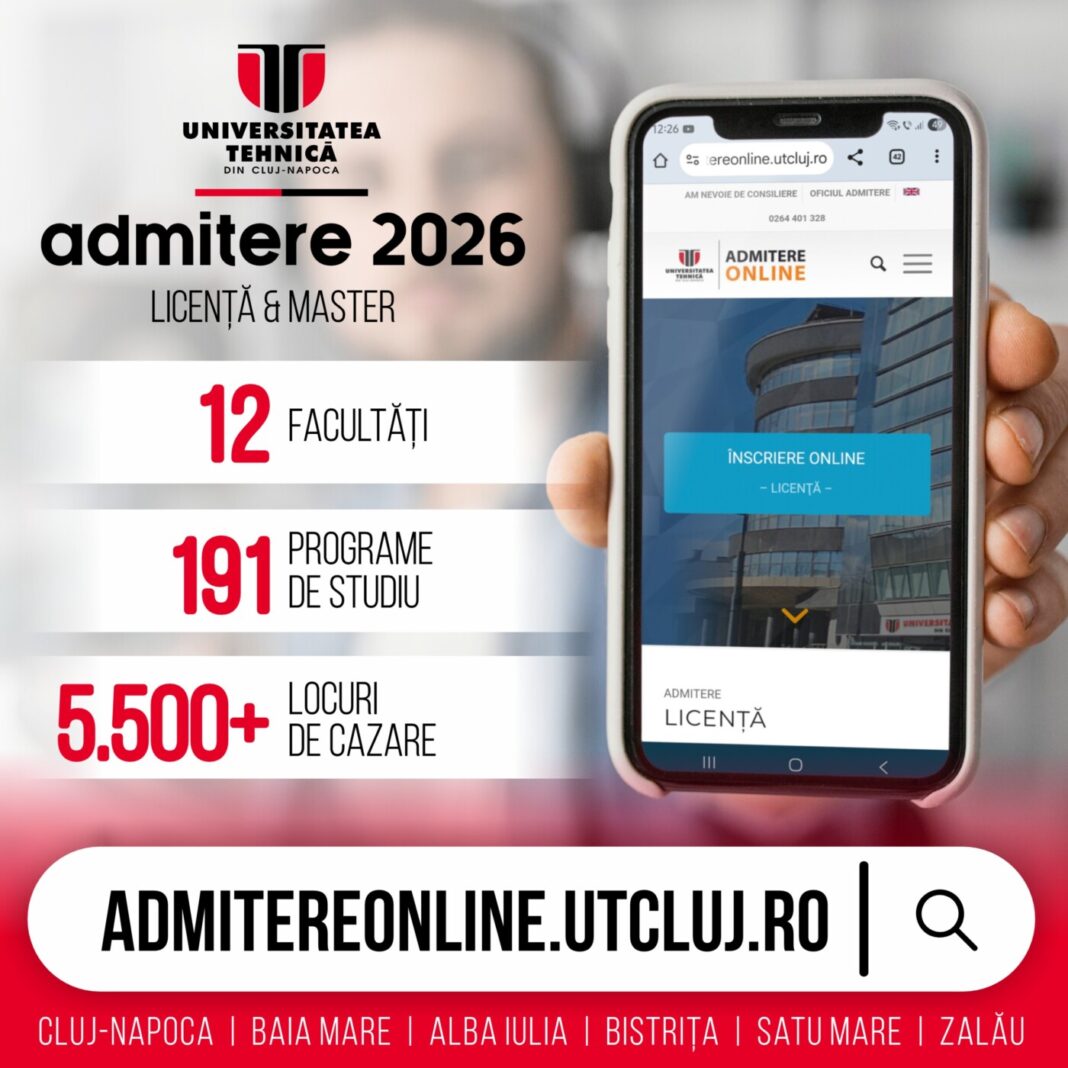Admiterea la Universitatea Tehnică din Cluj-Napoca 2026 – oferta educațională și facilități pentru candidați